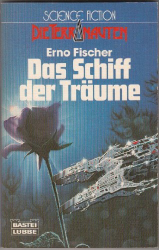 Das Schiff der Träume. Die Terranauten. Science Fiction.