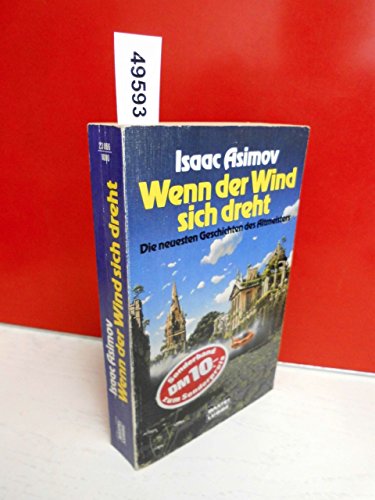 Wenn der Wind sich dreht: Roman (Science Fiction. Bastei Lübbe Taschenbücher) Roman - Asimov, Isaac