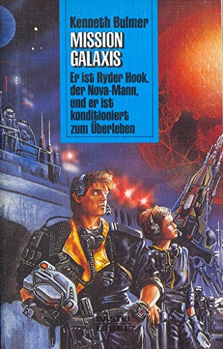 Mission Galaxis. Ryder Hook. ( Science Fiction Abenteuer). ( Tb) (9783404230747) by [???]