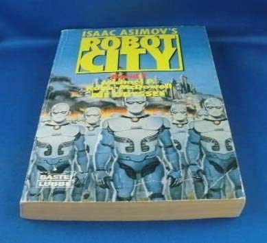 Isaac Asimov's Robot City I. Die Odyssee. ( Science Fiction). - Michael P. Kube-McDowell