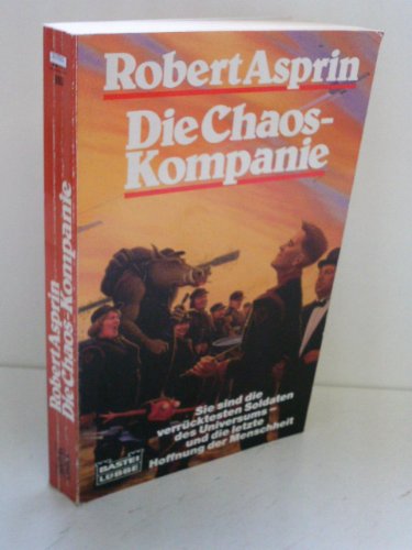 Die Chaos-Kompanie. Science Fiction Roman