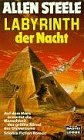 Stock image for Labyrinth der Nacht (Science Fiction. Bastei Lübbe Taschenbücher) Steele, Allen for sale by tomsshop.eu