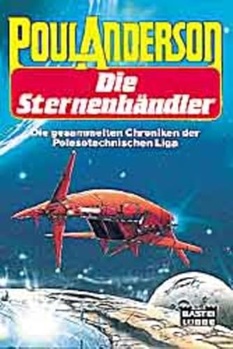 Stock image for Die Sternenhndler : die gesammelten Chroniken der Polesotechnischen Liga. Bastei-Lbbe-Taschenbuch ; Bd. 23156 : Science-fiction for sale by Versandantiquariat Schfer