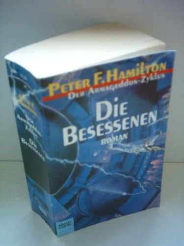 Der Armageddon- Zyklus 5. Die Besessenen. (9783404232338) by Hamilton, Peter F.