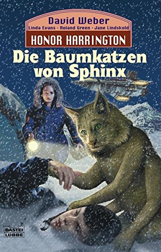 Stock image for Die Baumkatzen von Sphinx: Honor Harrington, Bd. 10. Roman for sale by medimops