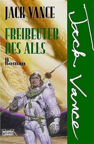 Freibeuter des Alls. (9783404232505) by Vance, Jack