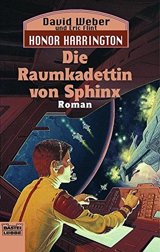 Beispielbild fr Die Raumkadettin von Sphinx: Honor Harrington, Bd. 12. Roman zum Verkauf von medimops