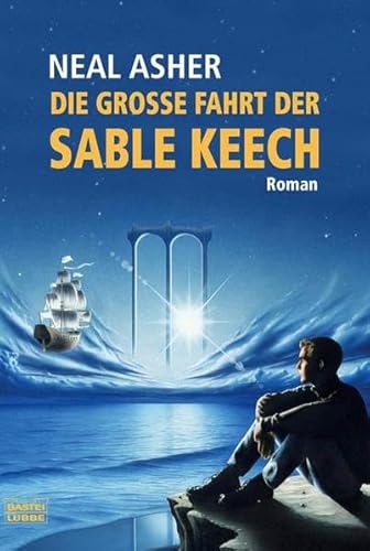 Die groÃŸe Fahrt der Sable Keech (9783404233021) by Neal Asher