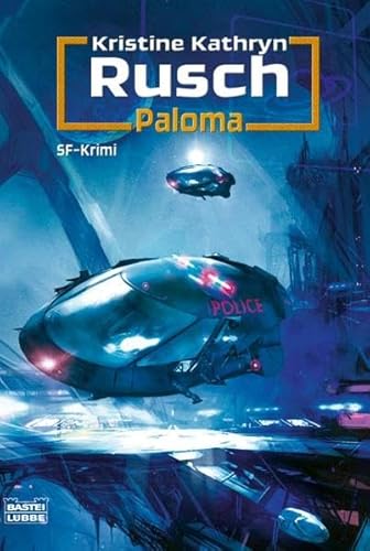 Paloma (9783404233250) by Kristine Kathryn Rusch