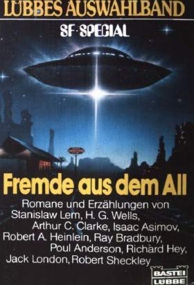 Fremde aus dem All - Wells, H.G. / Clarke, Arthur C. et al.