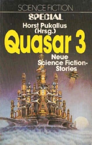 Beispielbild fr Quasar III. Science Fiction- Stories. zum Verkauf von DER COMICWURM - Ralf Heinig