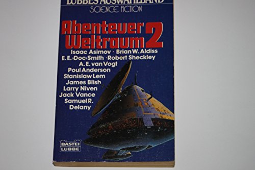 Abenteuer Weltraum 2 - Asimov, Isaac / Niven, Larry / Delany, Samuel et al