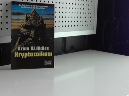 Kryptozoikum Brian W. Aldiss. [Ins Dt. übertr. von Karl H. Kosmehl] / Bastei-Lübbe-Taschenbuch ; Bd. 24080 : Science-fiction-Special - Aldiss, Brian W