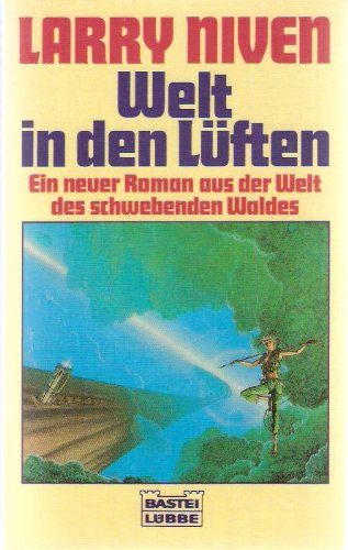 Welt in den Lüften : ein neuer Roman aus der Welt des schwebenden Waldes. Bd. 24121 : Science-fiction-Special - Niven, Larry