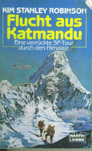 Flucht aus Katmandu. Eine verrückte SF-Tour durch den Himalaja.