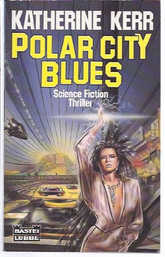 Polar City Blues (9783404241521) by Kerr, Katharine