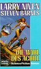 DIE WAHL DES ACHILL. Science-Fiction-Roman - Niven, Larry