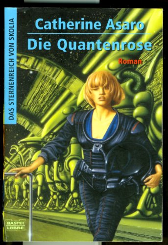 Stock image for Das Sternenreich von Skolia 06. Die Quantenrose for sale by ThriftBooks-Dallas