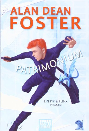 Patrimonium: Ein Pip & Flinx Roman. - Foster, Alan Dean