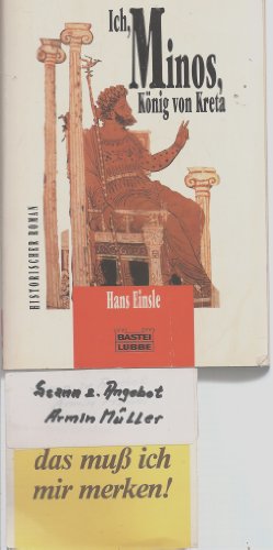 Imagen de archivo de Ich, Minos, Knig von Kreta a la venta por Versandantiquariat Felix Mcke
