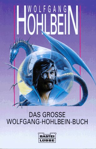 Beispielbild fr Das groe Wolfgang Hohlbein-Buch [Perfect Paperback] Hohlbein, Wolfgang zum Verkauf von tomsshop.eu
