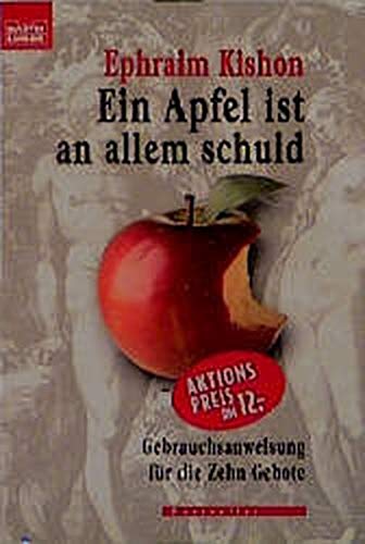 Ein Apfel ist an allem schuld. Gebrauchsanweisung für die Zehn Gebote. - Ephraim Kishon