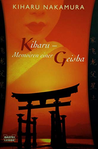 Stock image for Kiharu - Memoiren einer Geisha. for sale by medimops