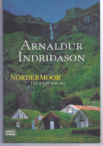 Nordermoor (Allgemeine Reihe. Bastei Lübbe Taschenbücher) - Indridason, Arnaldur