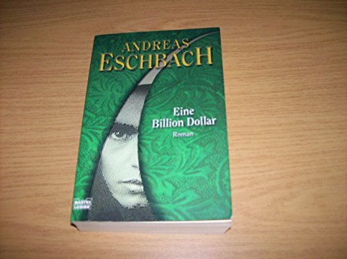 9783404264599: Eine Billion Dollar