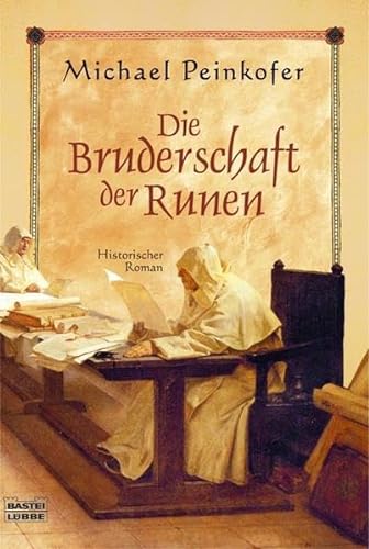 Die Bruderschaft der Runen (Allgemeine Reihe. Bastei Lübbe Taschenbücher) - Peinkofer, Michael