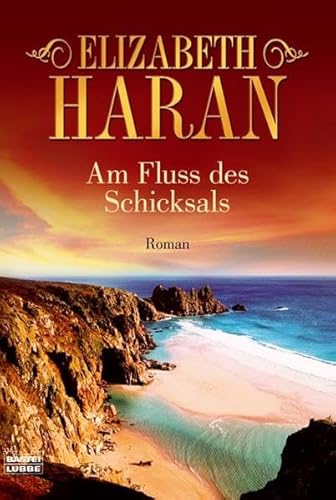 Am Fluss des Schicksals. - Haran, Elizabeth, Geng, Claudia