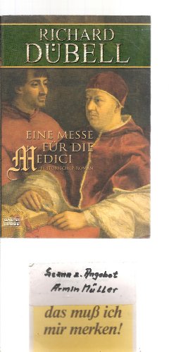 Beispielbild fr Eine Messe fr die Medici: Historischer Roman (Allgemeine Reihe. Bastei Lbbe Taschenbcher) zum Verkauf von Versandantiquariat Felix Mcke