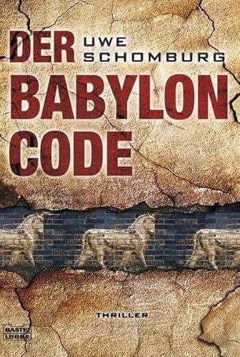 Beispielbild fr Der Babylon Code : Thriller zum Verkauf von Der Bcher-Br