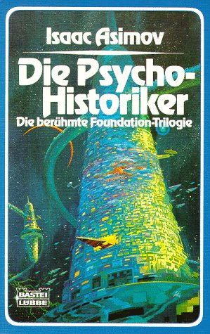 Stock image for Die Psycho Historiker. Die berhmte Foundation Trilogie for sale by medimops