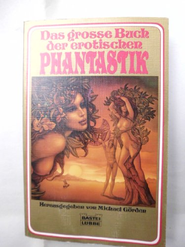 Beispielbild fr Das groe Buch der erotischen Phantastik. zum Verkauf von Antiquariat im Lenninger Tal