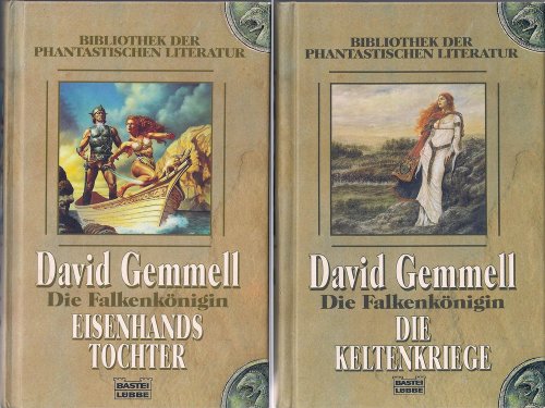 Die FalkenkÃ¶nigin 02. Die Keltenkriege. (9783404283248) by Gemmell, David