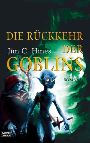Die Rückkehr der Goblins (Fantasy. Bastei Lübbe Taschenbücher)