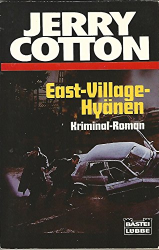 Beispielbild fr Jerry Cotton. East - Village - Hynen. Kriminalroman. zum Verkauf von medimops