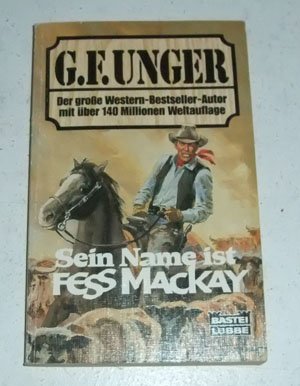 Beispielbild fr Sein Name ist Fess Mackay. ( Western). zum Verkauf von medimops