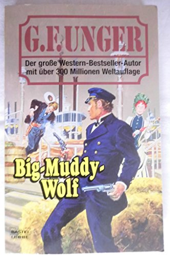 Beispielbild fr Big-Muddy-Wolf zum Verkauf von medimops