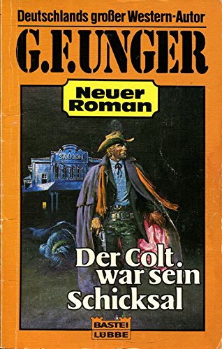 Beispielbild fr Der Colt war sein Schicksal. Westernroman. zum Verkauf von medimops