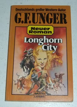 9783404450749: Longhorn-City