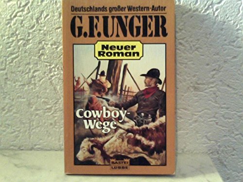 Beispielbild fr Cowboy- Wege. Westernroman. zum Verkauf von medimops