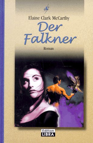 Stock image for Der Falkner for sale by Antiquariat  Angelika Hofmann