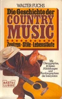 9783404600182: Die Geschichte der Country Music: Zentren, Stile, Lebenslaufe (Bastei-Lubbe-Taschenbuch) (German Edition)