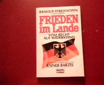 Beispielbild fr Frieden im Lande. Vom Recht auf Widerstand. zum Verkauf von Versandantiquariat Felix Mcke