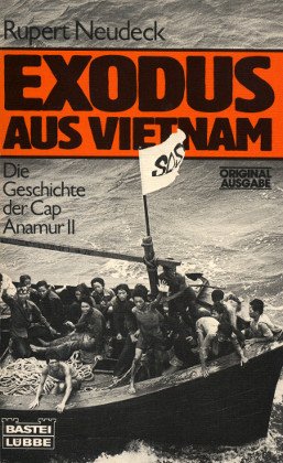 Stock image for Exodus aus Vietnam. Die Geschichte der Cap Anamur II. for sale by Versandantiquariat Schfer