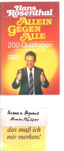 Allein gegen Alle. 200 Quizfragen zum Raten für die ganze Familie. - Hans Rosenthal