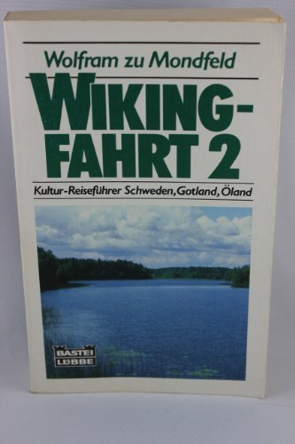 Imagen de archivo de Wikingfahrt II. Kultur- Reisefhrer Schweden, Gotland, Oeland. a la venta por medimops