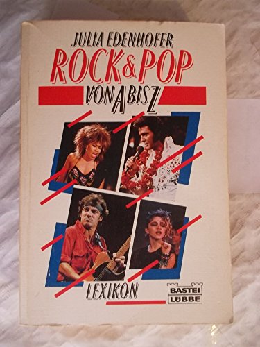 Rock & Pop von A bis Z Einband mit kleineren bis mittleren Gebrauchsspuren Ecken sichtbar gestauc...